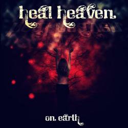 Heal Heaven : On Earth